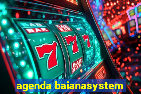 agenda baianasystem